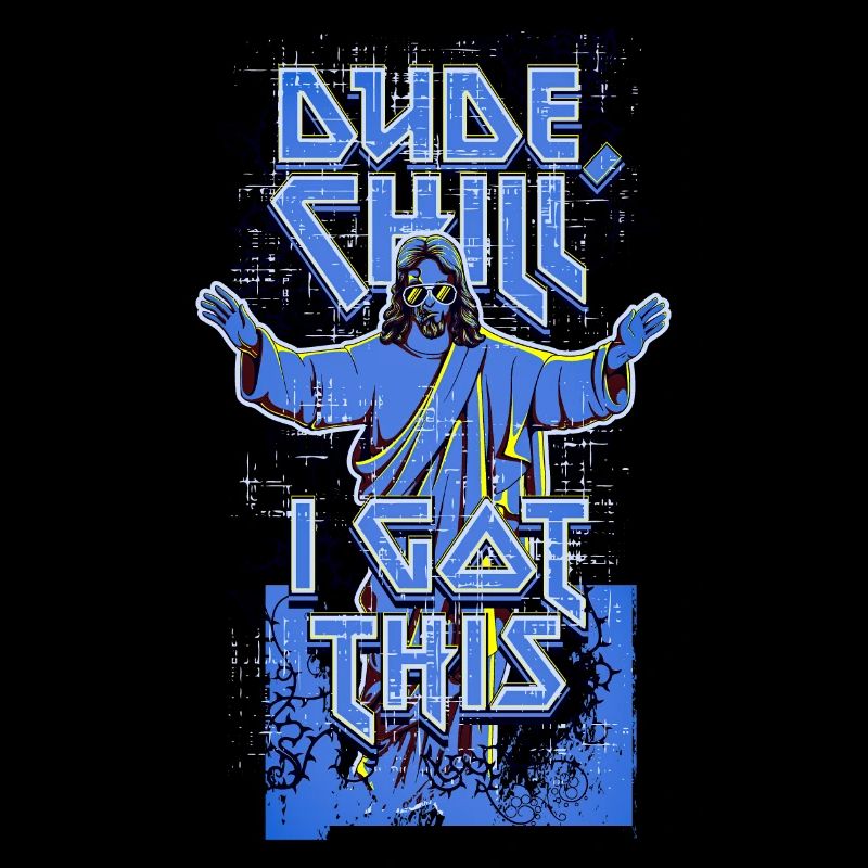 Dude, Chill, I Got This
