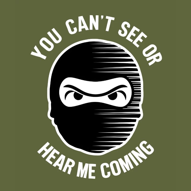 Ninja, du kannst mich nicht kommen sehen oder hören