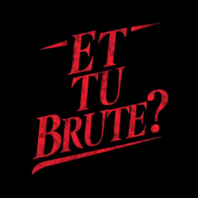 Et tu brute Julius Caesar latin quote