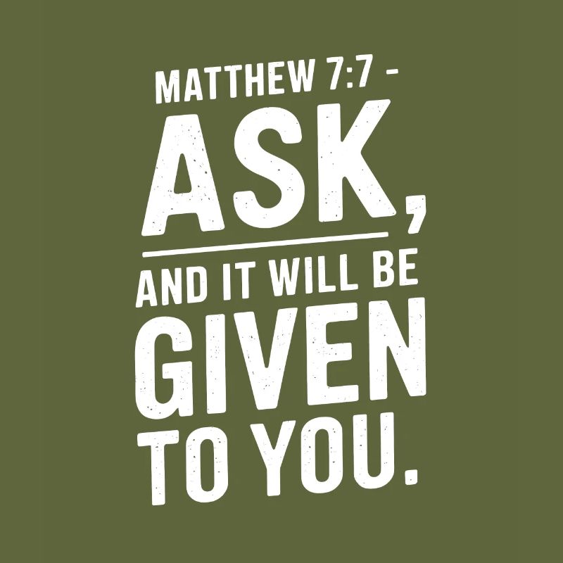 Matthieu 7:7 Demandez et l’on vous donnera