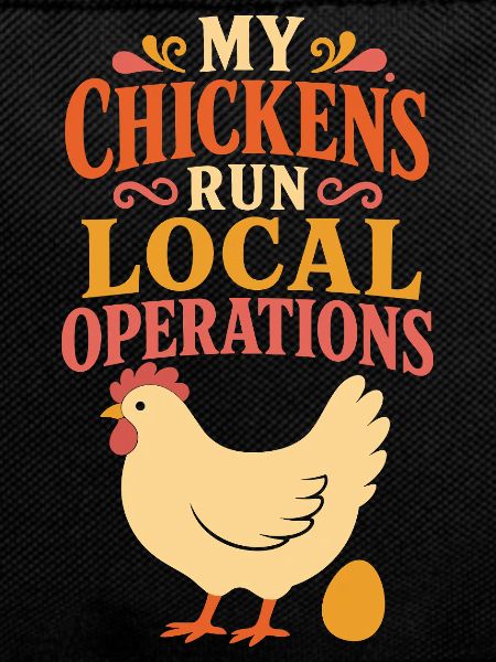 My Chickens Run Local Operations