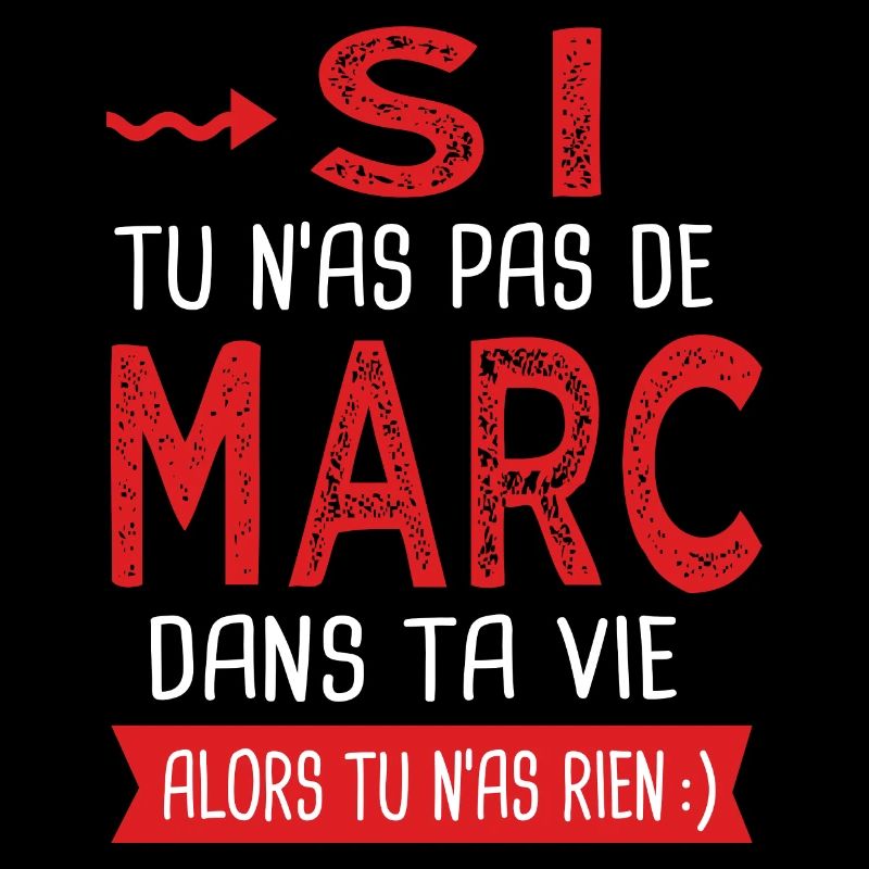 Marc Si tu n as pas un marc Cadeau humour