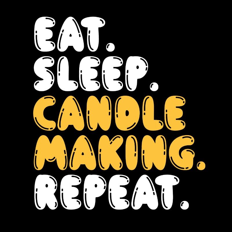 Eat Sleep Candles Repeat