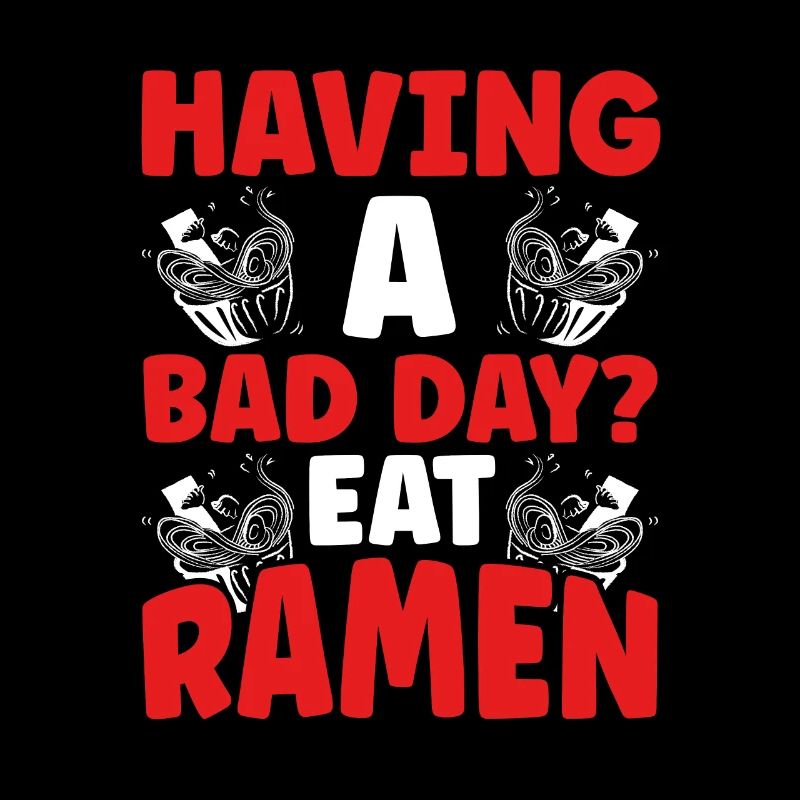 Eat Ramen Noodles