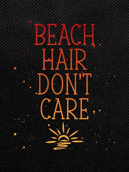Hair doesn't care