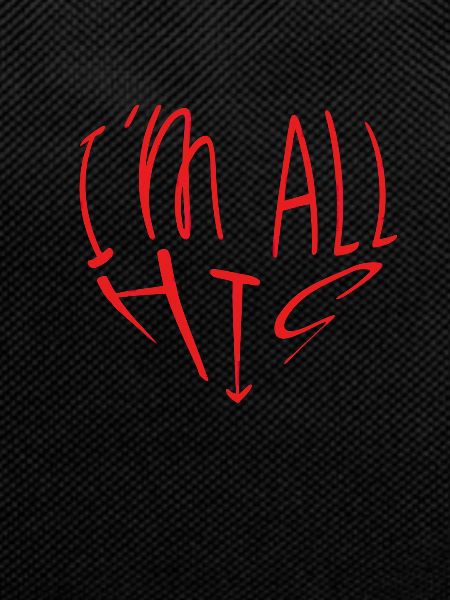 I Am All Him