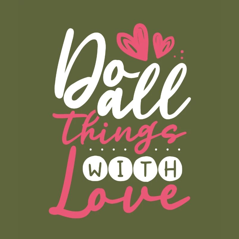 Faites tout avec dévouement