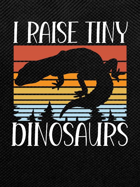 I breed small dinosaurs