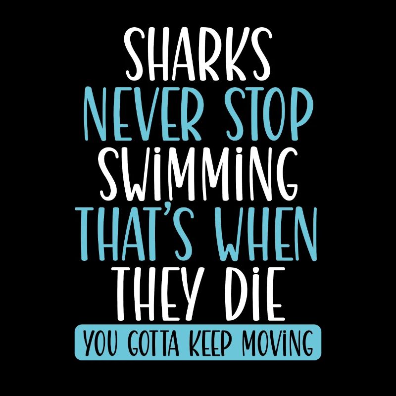 Sharks Never Stop