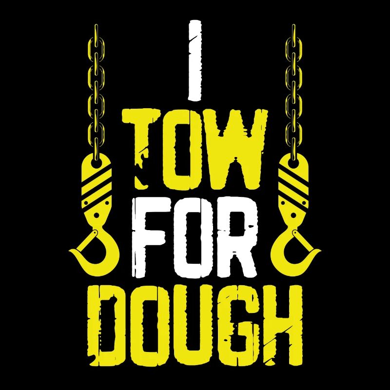 I Tow For Dough