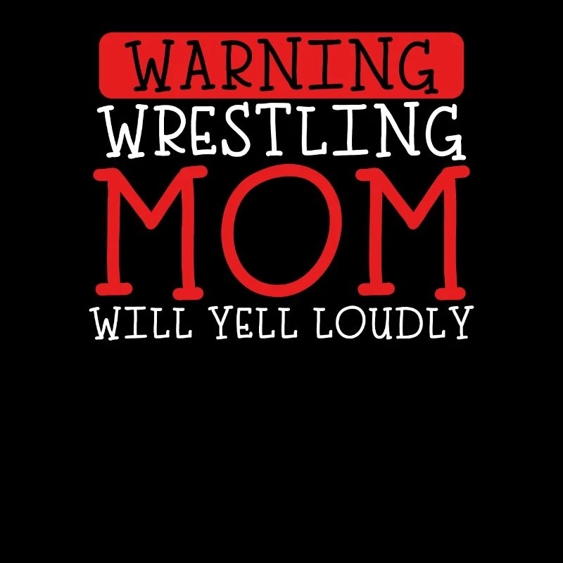 Warning Wrestling Mama