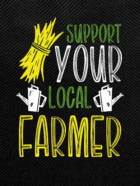 Support your local farmer