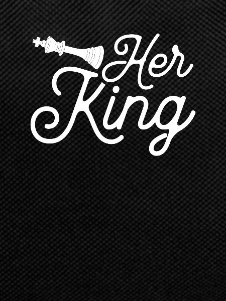 Your king in chess