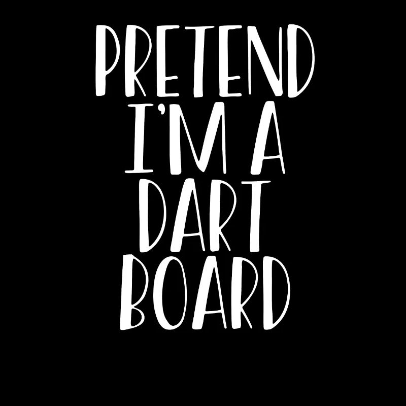 Tu So, Als Wäre Ich Eine Dartscheibe