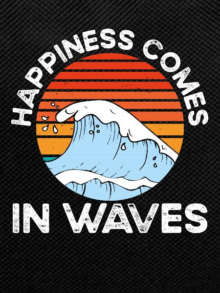 Happiness comes in waves