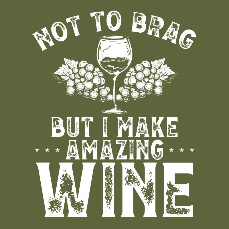 I make amazing wine