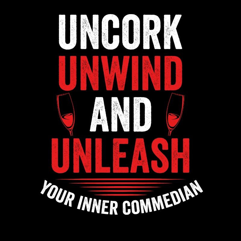 Uncork, relax and unleash