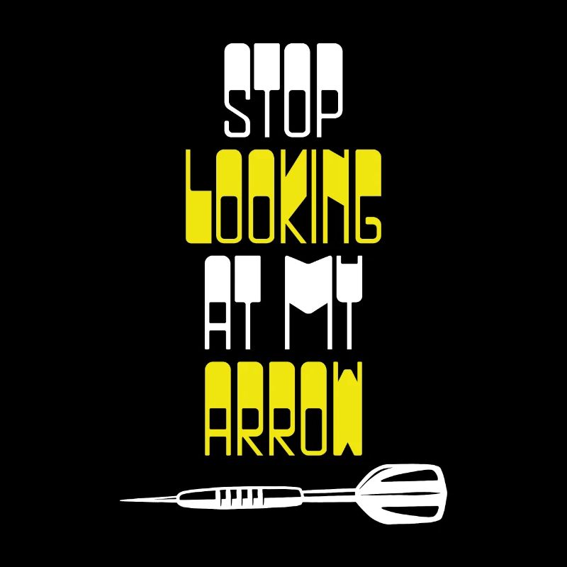 Stop looking at my arrow