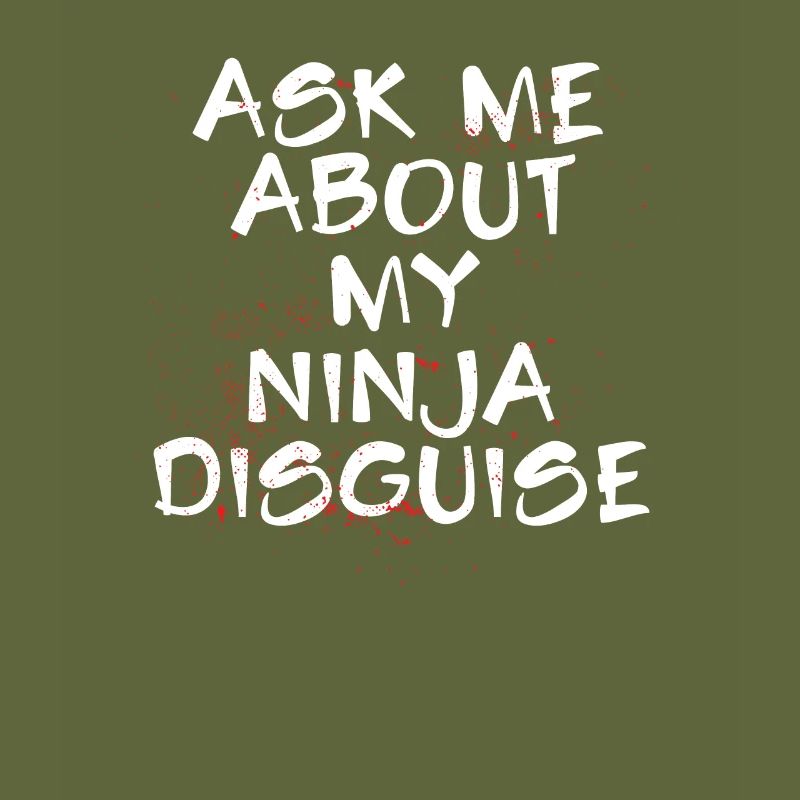 Ask me about my ninja