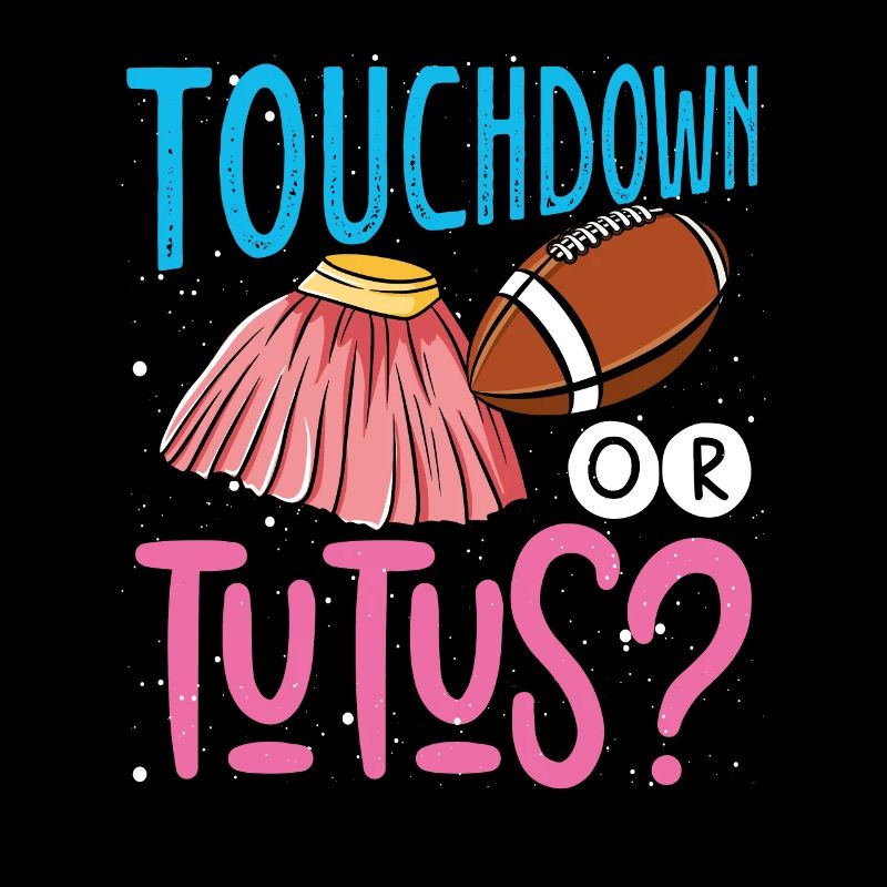 Touchdown or Tutus