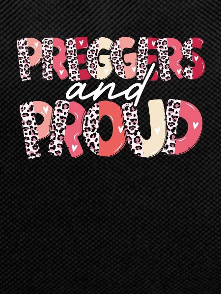 Pregnant and proud