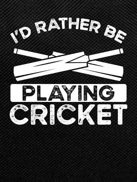 I prefer to play cricket