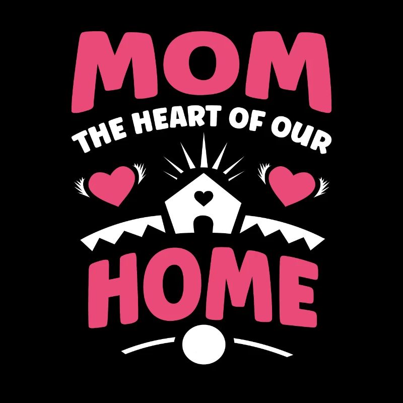 Mama Das Herz Unseres Hauses