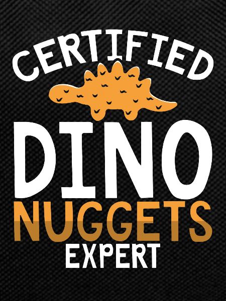 Certified Dino Nugget Expert
