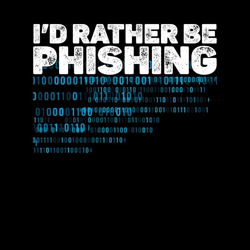 i d rather be phishing, cyber security team