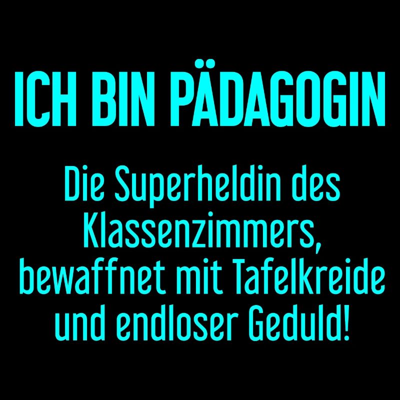 Pädagogin - Die Superheldin des Klassenzimmers!