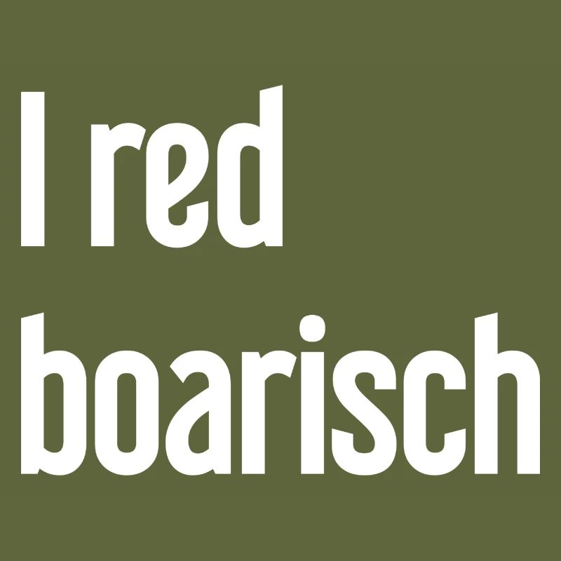 I red boarisch