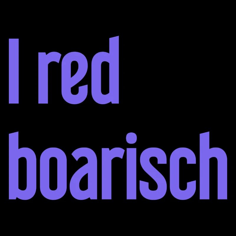 I red boarisch