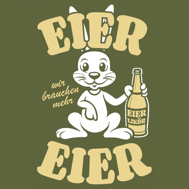 Eier wir brauchen mehr Eier - Prost - Ostern