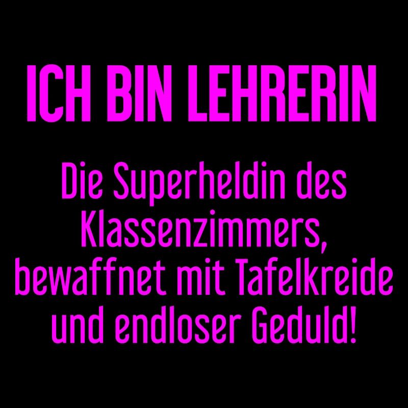 Lehrerin - Die Superheldin des Klassenzimmers!