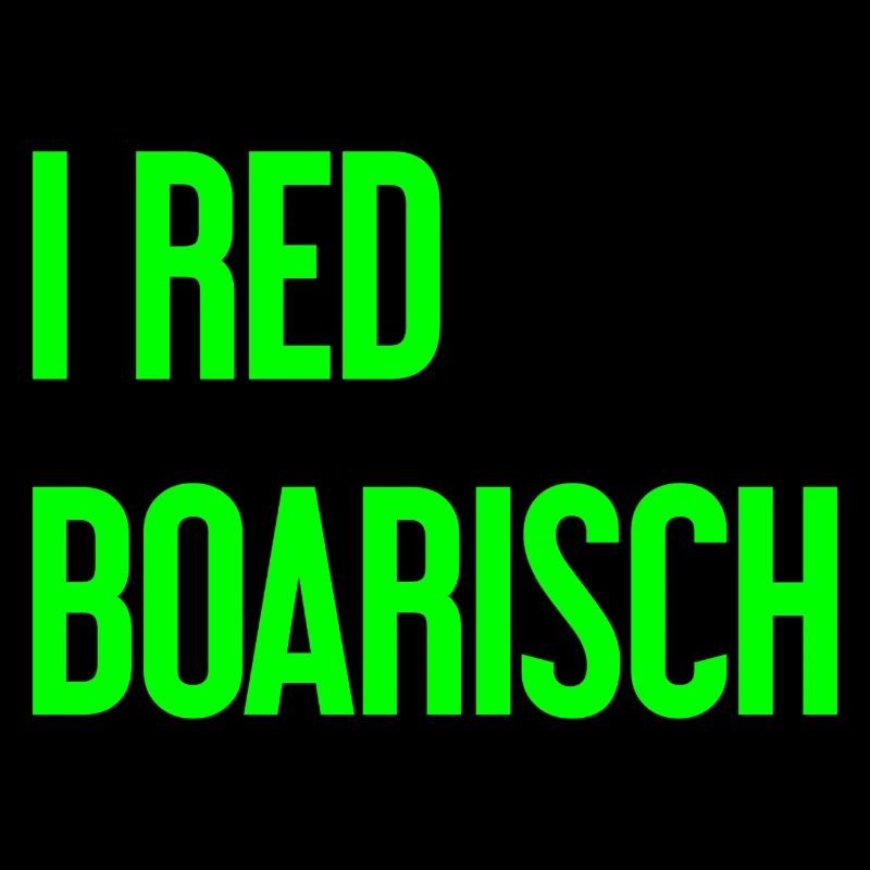 I red boarisch