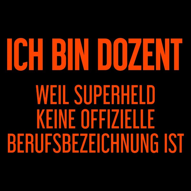 Dozent - Mein offizieller Superhelden-Beruf!