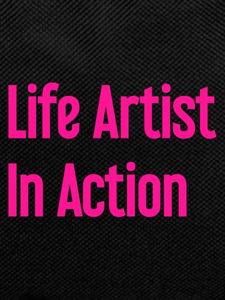 Artists of life in action