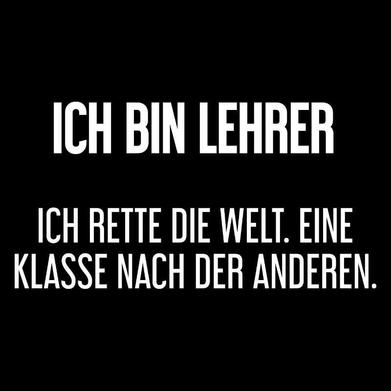 Ich bin Lehrer - ich rette die Welt
