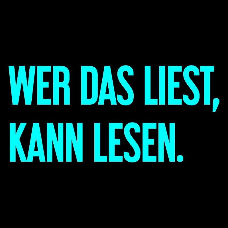 Wer das liest, kann lesen.