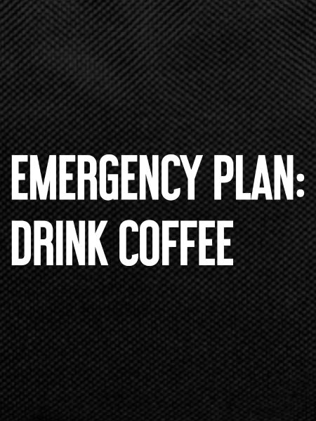 Coffee Contingency Plan