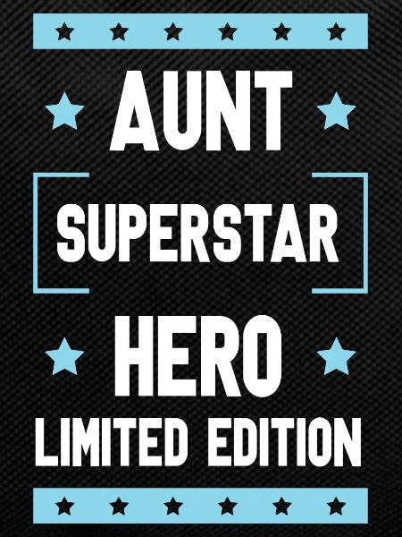 Aunt Limited Edition Saying
