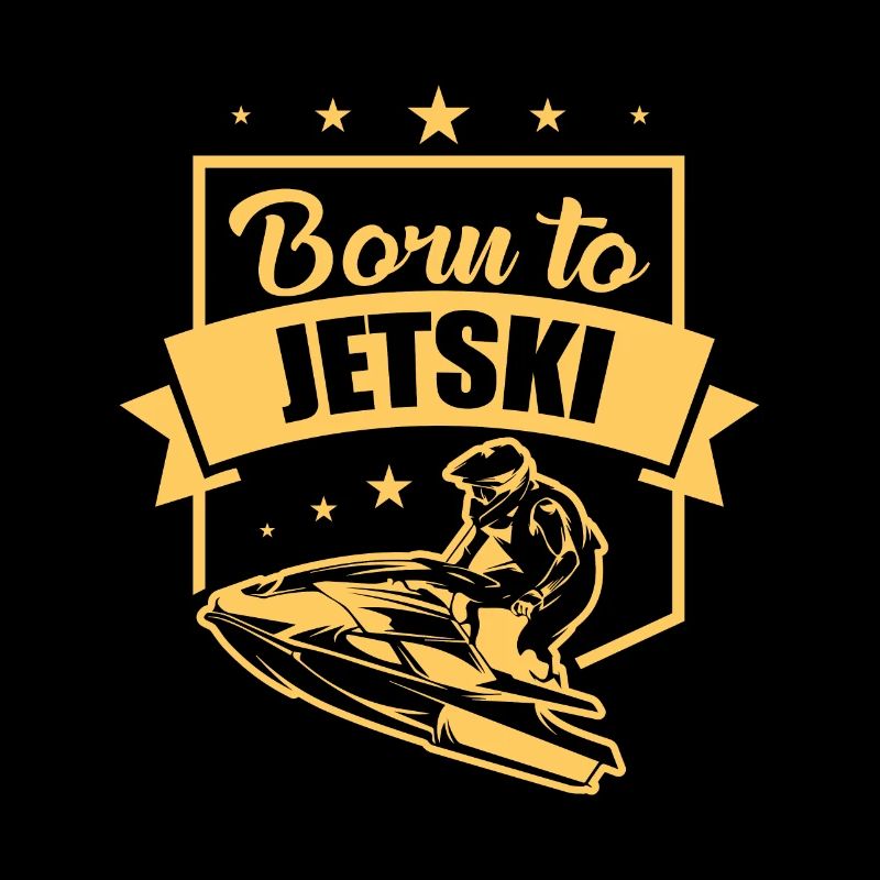 Jet Ski - Born to Jet Ski