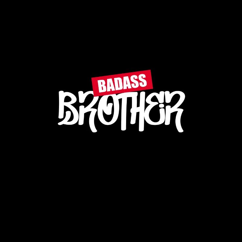 Badass brother - badass brother