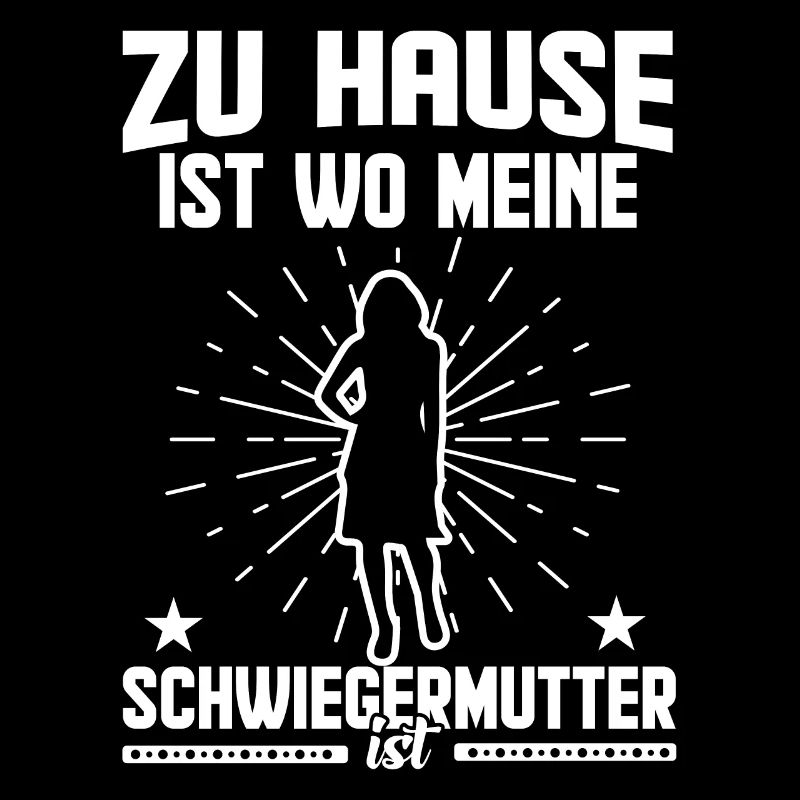 Zu Hause ist wo meine Schwiegermutter ist