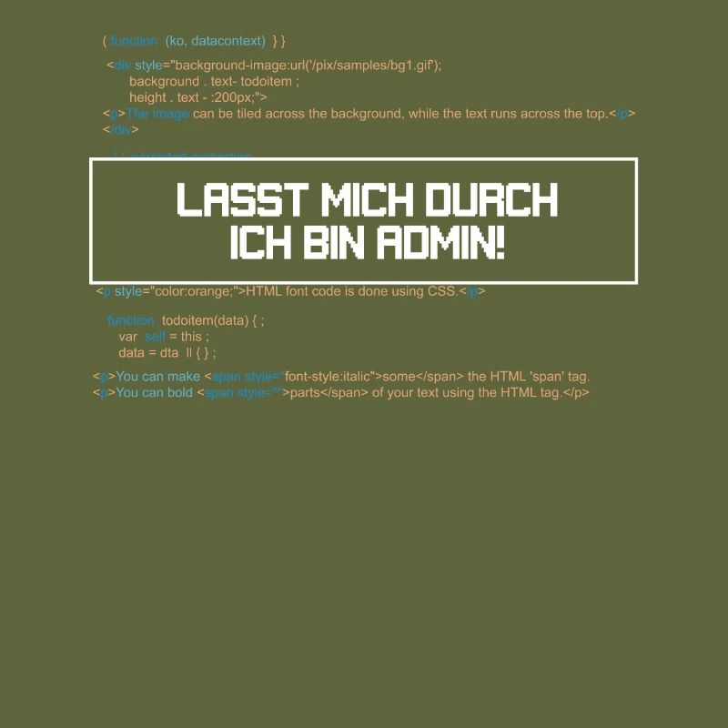 Lasst mich durch ich bin Admin!