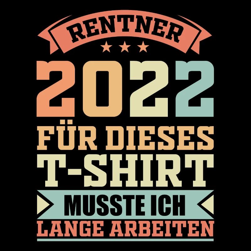 Rentner 2022 Ruhestand & Rente Geschenkidee