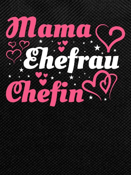 Mama Mutter Ehefrau Chefin