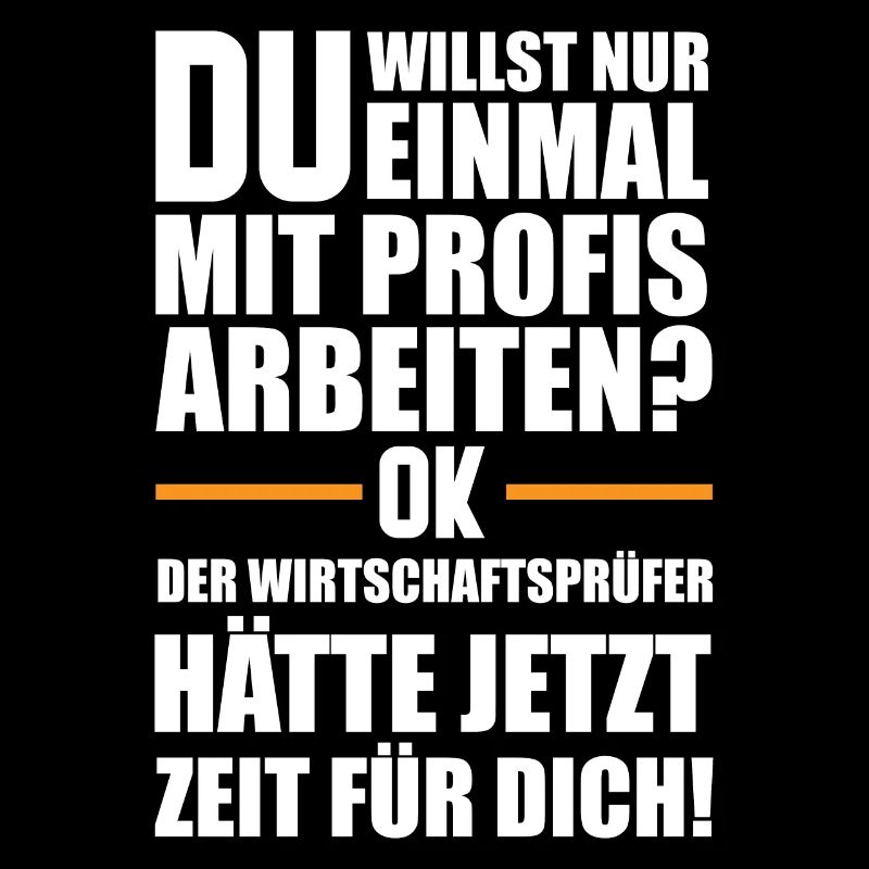 Wirtschaftsprüfer | Lustige Männer Sprüche