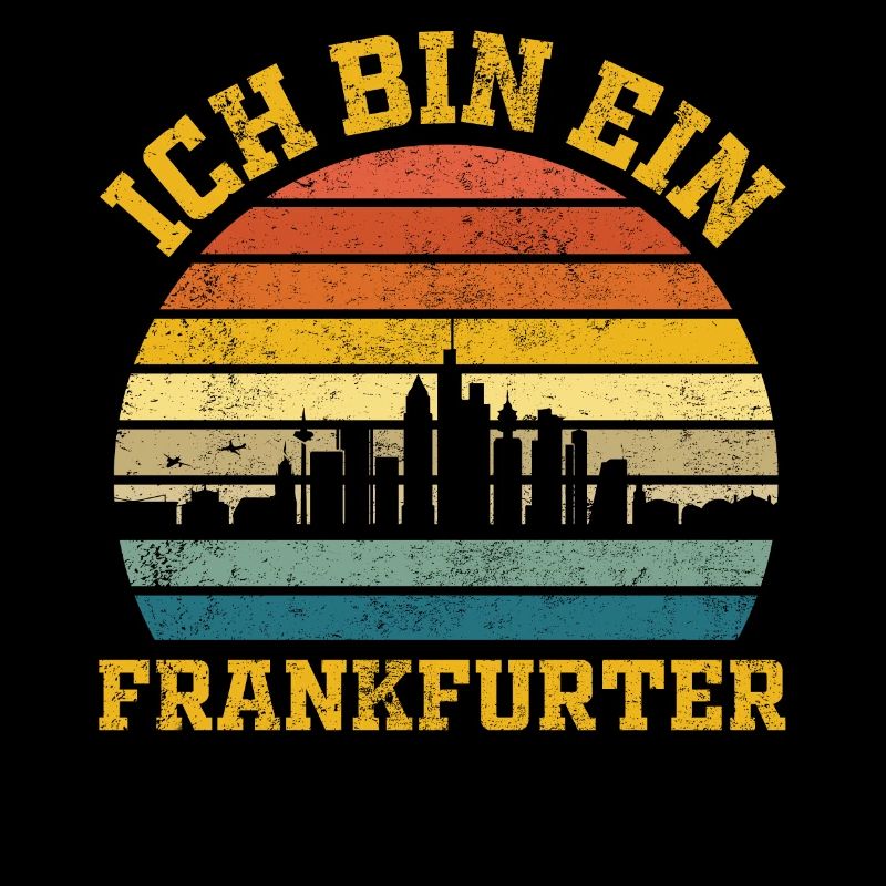 Frankfurt | Ich bin ein Frankfurter