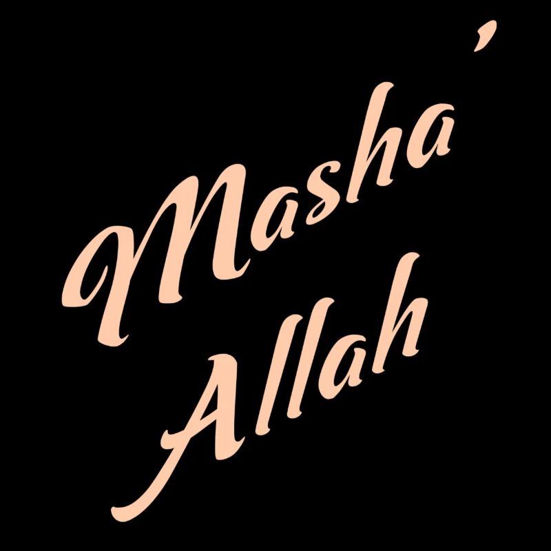 Say MashaAllah